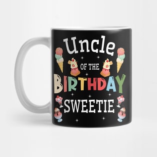 Uncle Of The Birthday Sweetie Happy Me Him Her Niece Nephew Mug